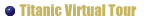 Titanic virtual Tour